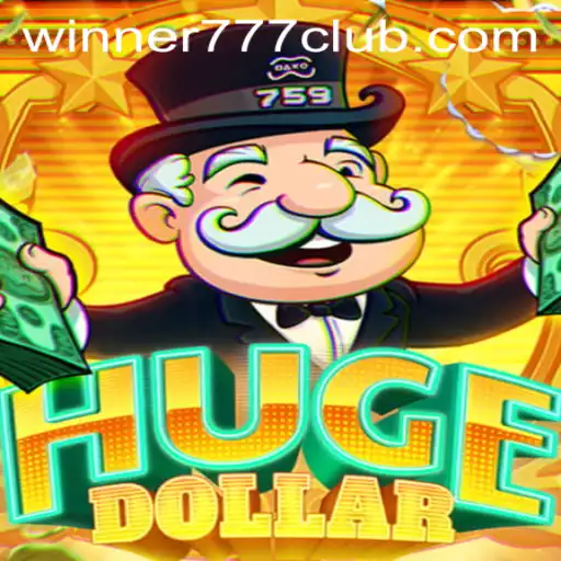 Exploring the Thrills of HugeDollar and the Winning Strategies of Winner777