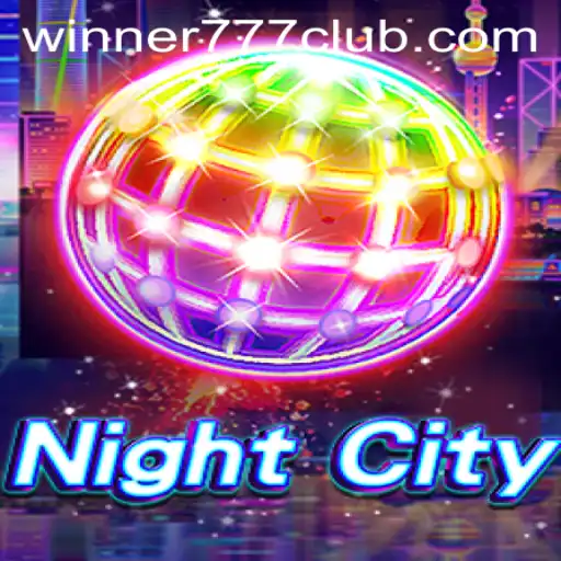 NightCity: Explore the Digital Metropolis with Winner777